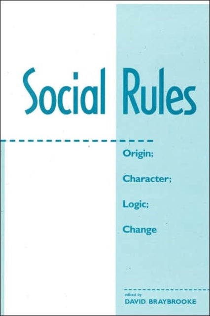 Book cover of: Social Rules. By: David Braybrooke