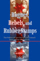 Book cover of: Rogues, Rebels, And Rubber Stamps. By: Dick Simpson