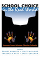 Book cover of: School Choice In The Real World. By: Robert Maranto