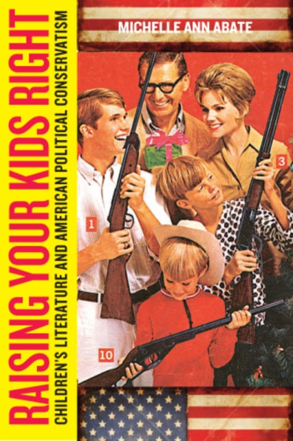 Book cover of: Raising Your Kids Right. By: Michelle Ann Abate