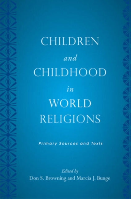 Book cover of: Children and Childhood in World Religions