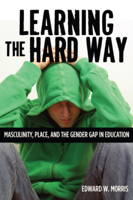 Book cover of: Learning the Hard Way. By: Edward W. Morris
