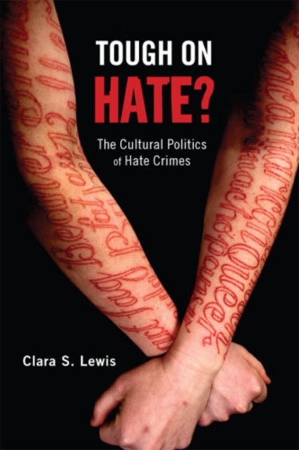 Book cover of: Tough on Hate?. By: Clara S. Lewis