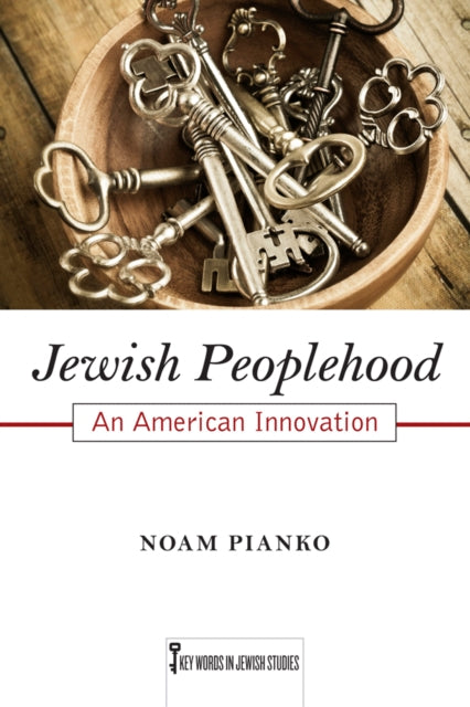 Book cover of: Jewish Peoplehood. By: Noam Pianko