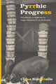 Book cover of: Pyrrhic Progress. By: Claas Kirchhelle