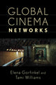 Book cover of: Global Cinema Networks. By: Elena Gorfinkel