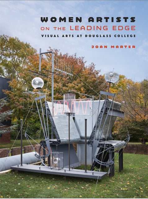 Book cover of: Women Artists on the Leading Edge. By: Joan M. Marter