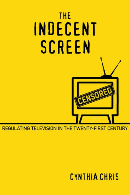 Book cover of: Indecent Screen. By: Cynthia Chris