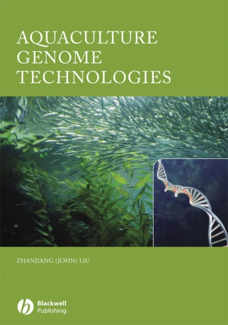 Book cover of: Aquaculture Genome Technologies. By: Zhanjiang Liu