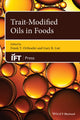 Book cover of: Trait-Modified Oils in Foods. By: Gary R. List