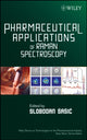 Book cover of: Pharmaceutical Applications of Raman Spectroscopy. By: Slobodan Sasic