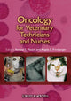 Book cover of: Oncology for Veterinary Technicians and Nurses. By: Antony S. Moore