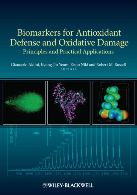 Book cover of: Biomarkers for Antioxidant Defense and Oxidative Damage. By: Giancarlo Aldini