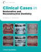Book cover of: Clinical Cases in Restorative and Reconstructive Dentistry. By: Gregory J. Tarantola