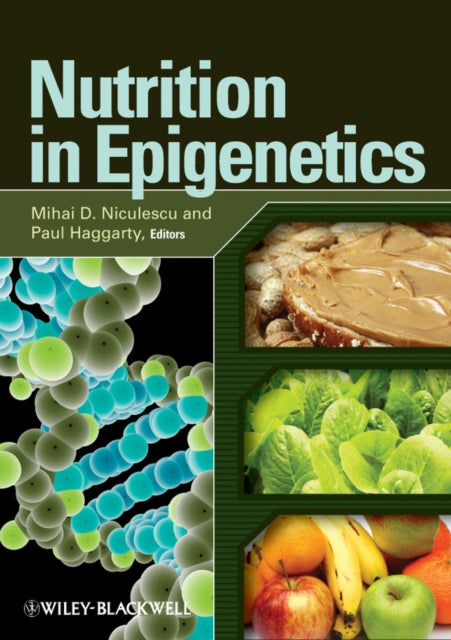 Book cover of: Nutrition in Epigenetics. By: Mihai D. Niculescu