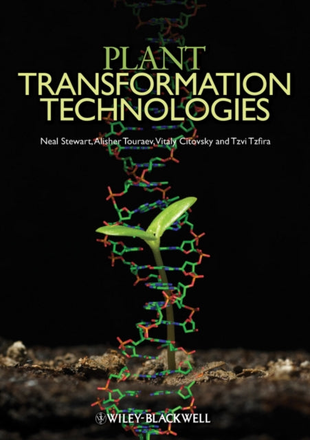Book cover of: Plant Transformation Technologies. By: C. Neal Stewart
