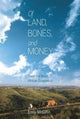 Book cover of: Of Land, Bones, and Money. By: Emily McGiffin