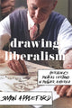 Book cover of: Drawing Liberalism. By: Simon Appleford