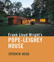 Book cover of: Frank Lloyd Wright's Pope-Leighey House. By: Steven M. Reiss