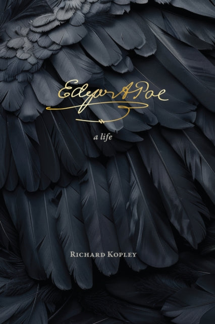 Edgar Allan Poe, A Life