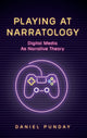 Book cover of: Playing at Narratology. By: Daniel Punday