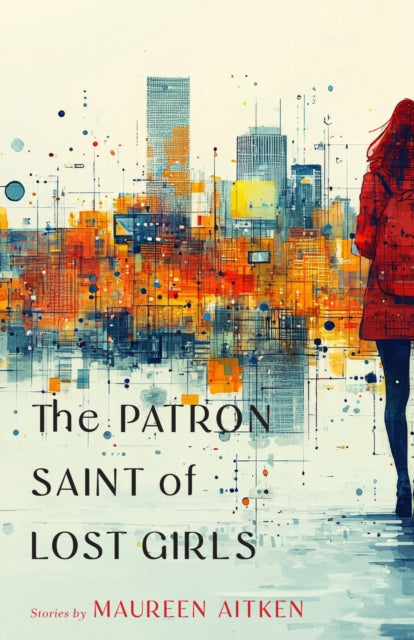 The Patron Saint of Lost Girls