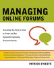 Book cover of: Managing Online Forums. By: Patrick O'Keefe