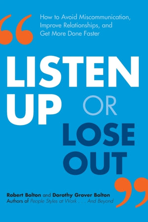 Listen Up or Lose Out