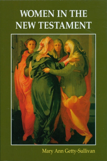Book cover of: Women in the New Testament. By: Mary Ann Getty-Sullivan