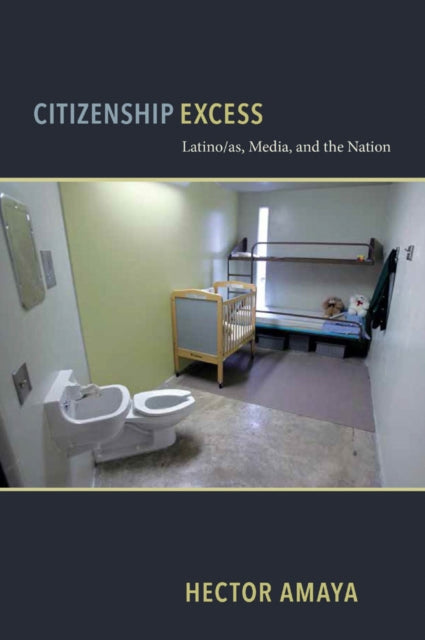 Book cover of: Citizenship Excess. By: Hector Amaya