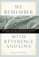 Book cover of: We Remember with Reverence and Love. By: Hasia R. Diner