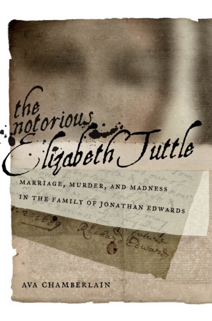 Book cover of: Notorious Elizabeth Tuttle. By: Ava Chamberlain