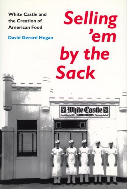 Book cover of: Selling 'em by the Sack. By: David Gerard Hogan