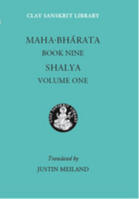 Book cover of: Mahabharata Book Nine (Volume 1). By: Justin Meiland