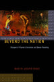 Book cover of: Beyond the Nation. By: Martin Joseph Ponce
