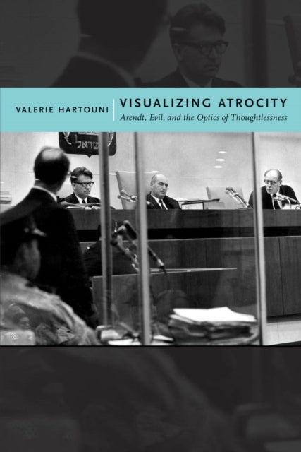 Book cover of: Visualizing Atrocity. By: Valerie Hartouni