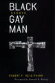 Book cover of: Black Gay Man. By: Robert F. Reid-Pharr