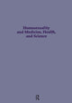 Book cover of: Homosexuality & Medicine, Health & Science
