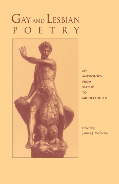 Book cover of: Gay and Lesbian Poetry. By: James J. Wilhelm