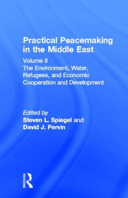 Book cover of: Practical Peacemaking in the Middle East. By: Steven Spiegel