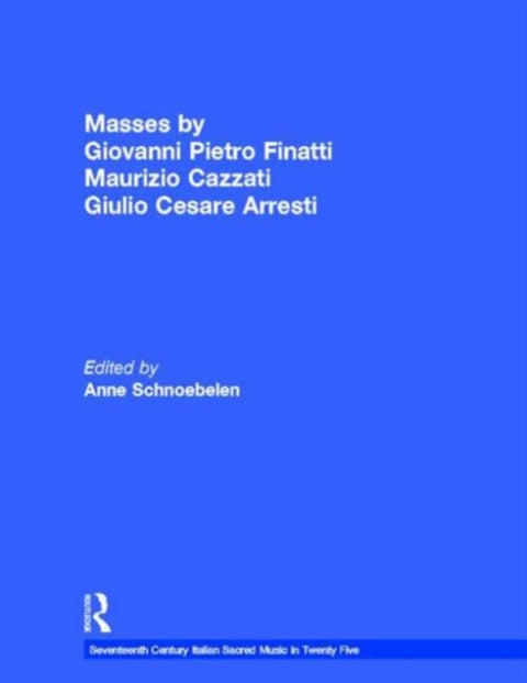Masses by Giovanni Pietro Finatti, Maurizio Cazzati, Giulio Cesare Arresti