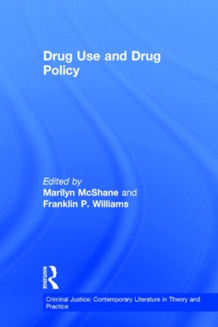Book cover of: Drug Use and Drug Policy
