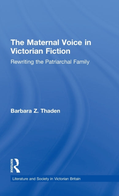 Book cover of: Maternal Voice in Victorian Fiction