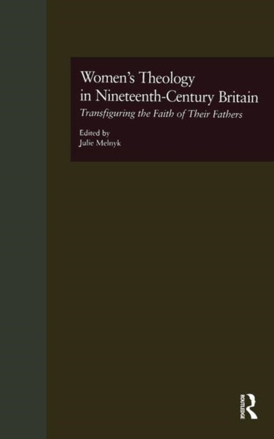 Book cover of: Women's Theology in Nineteenth-Century Britain