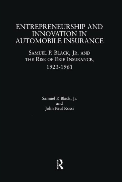 Book cover of: Entrepreneurship and Innovation in Automobile Insurance. By: Samuel P. Black