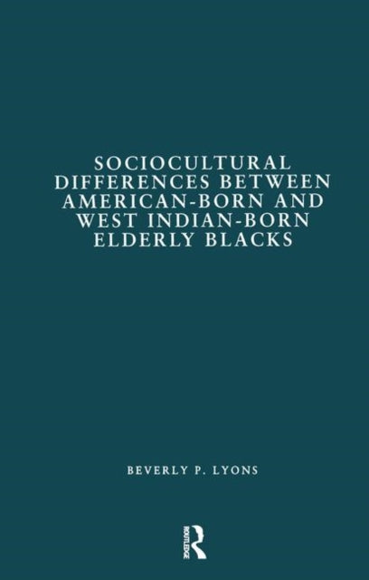 Book cover of: Sociocultural Differences between American-born and West Indian-born Elderly Blacks