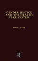 Book cover of: Gender Justice and the Health Care System