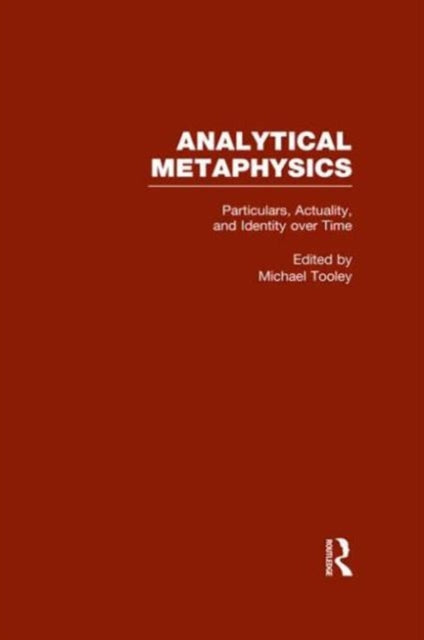 Book cover of: Particulars, Actuality, and Identity over Time, vol 4