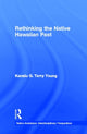 Book cover of: Rethinking the Native Hawaiian Past