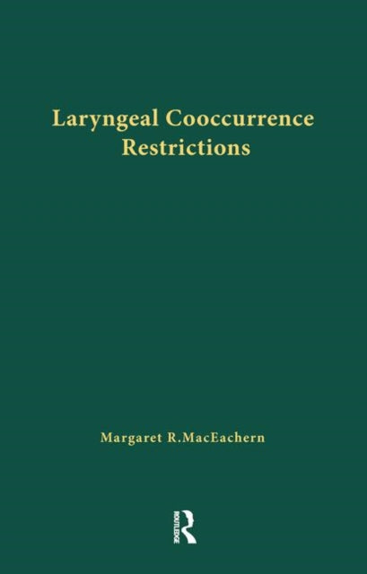 Book cover of: Laryngeal Cooccurrence Restrictions. By: Marg MacEachern